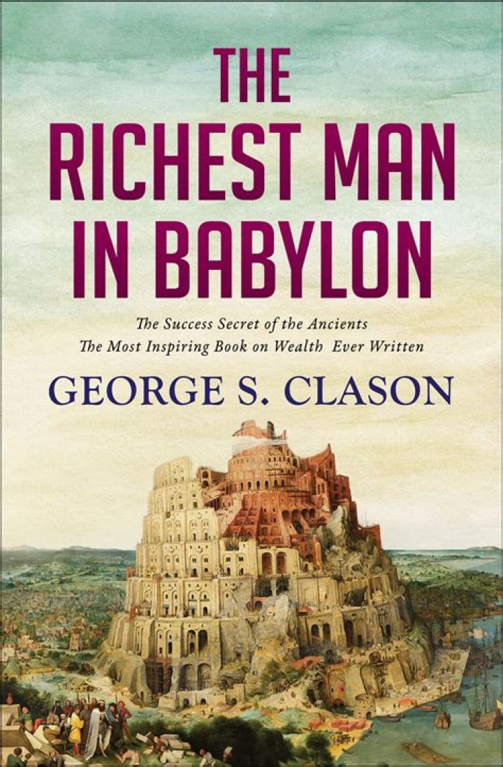 The Secret To Getting Rich, According To 'The Richest Man In Babylon'